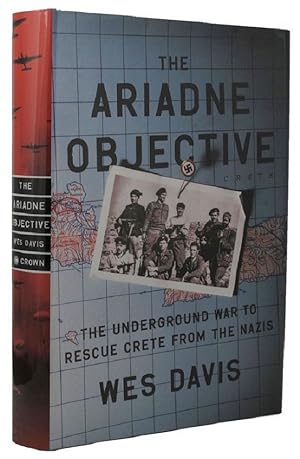Seller image for THE ARIADNE OBJECTIVE: The Underground War to Rescue Crete from the Nazis for sale by Kay Craddock - Antiquarian Bookseller