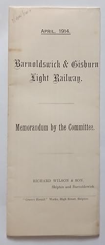 Barnoldswick & Gisburn Light Railway - Memorandum by the Committee