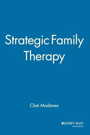 Seller image for Strategic Family Therapy (Jossey-Bass Social and Behavioral Science) for sale by WeBuyBooks