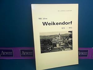 Seller image for 900 Jahre Weikendorf 1073 - 1973. for sale by Antiquariat Deinbacher