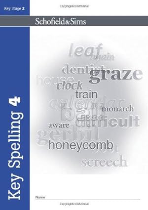Bild des Verkufers fr Key Spelling Book 4 (of 4): Key Stage 2, Years 3 - 6 zum Verkauf von WeBuyBooks