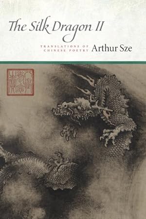 Seller image for Silk Dragon : Translations of Chinese Poetry for sale by GreatBookPrices