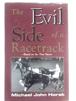 Seller image for The Evil Side of a Racetrack for sale by World of Rare Books