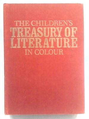 Seller image for The Children's Treasury of Literature in Colour for sale by World of Rare Books