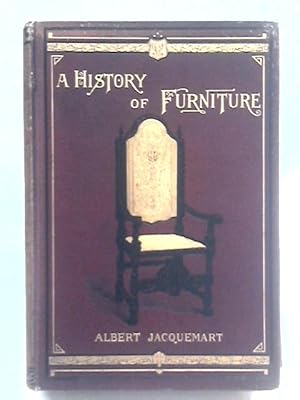 Bild des Verkufers fr A History Of Furniture zum Verkauf von World of Rare Books