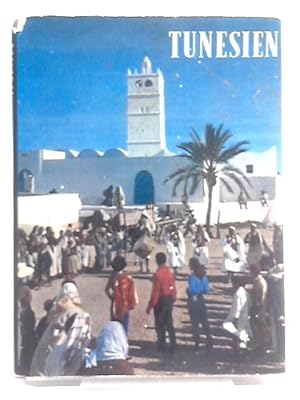 Bild des Verkufers fr Tunesien, Ein Ferienparsdies, zum Verkauf von World of Rare Books