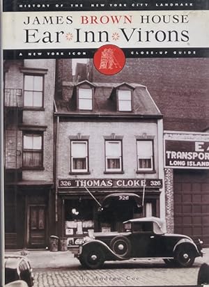 James Brown House Ear Inn Virons: History of the New York City Landmark and Neighborhood