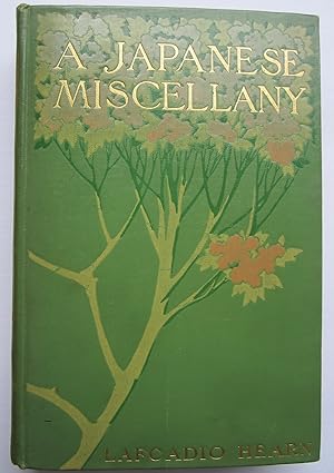 Seller image for A Japanese Miscellany includes Strange Stories, Folklore Gleanings, Studies Here and There for sale by K Books Ltd ABA ILAB