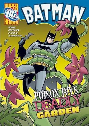 Bild des Verkufers fr Poison Ivys Deadly Garden (Batman) zum Verkauf von WeBuyBooks