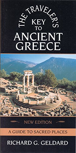 Imagen del vendedor de The Traveler's Key to Ancient Greece: A Guide to Sacred Places a la venta por WeBuyBooks