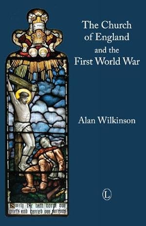 Bild des Verkufers fr The Church of England and the First World War zum Verkauf von WeBuyBooks