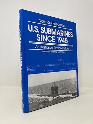 Bild des Verkufers fr U.S. Submarines Since 1945: An Illustrated Design History zum Verkauf von Southampton Books