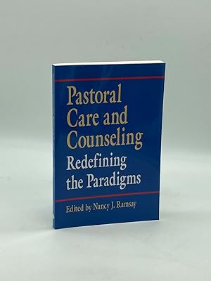 Bild des Verkufers fr Pastoral Care and Counseling Redefining the Paradigms zum Verkauf von True Oak Books
