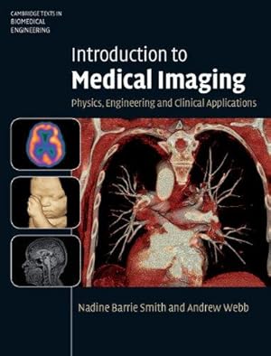 Seller image for Introduction to Medical Imaging: Physics, Engineering and Clinical Applications (Cambridge Texts in Biomedical Engineering) for sale by WeBuyBooks