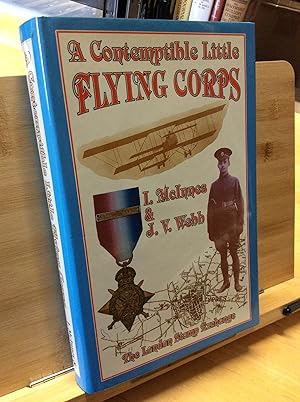 Seller image for Contemptible Little Flying Corps: Being a Definitive and Previously Non-existent Biographical Roll of Those Warrant Officers, N.C.O.'s and Airmen Who . Prior to the Outbreak of the First World War for sale by Zulu Books