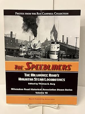 Immagine del venditore per The Speedliners: The Milwaukee Road's Hiawatha Steam Locomotives venduto da Chamblin Bookmine