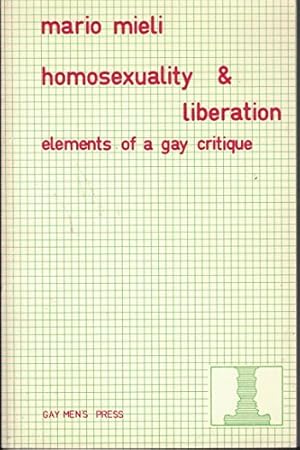 Imagen del vendedor de Homosexuality and Liberation: Elements of a Gay Critique a la venta por WeBuyBooks