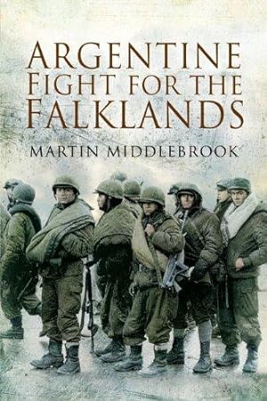 Bild des Verkufers fr Argentine Fight for the Falklands zum Verkauf von WeBuyBooks