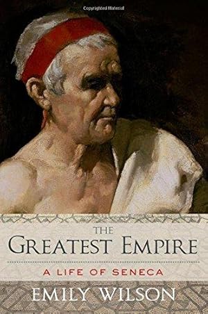 Bild des Verkufers fr Greatest Empire: A Life of Seneca zum Verkauf von WeBuyBooks