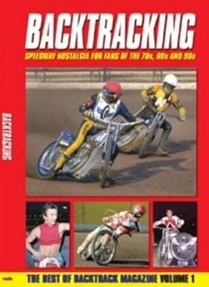 Bild des Verkufers fr Bactracking: For Speedway Fans of the 70s, 80s and 90s: Volume 1 zum Verkauf von WeBuyBooks