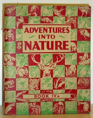 Bild des Verkufers fr Adventures Into Nature Book IVA zum Verkauf von Washburn Books