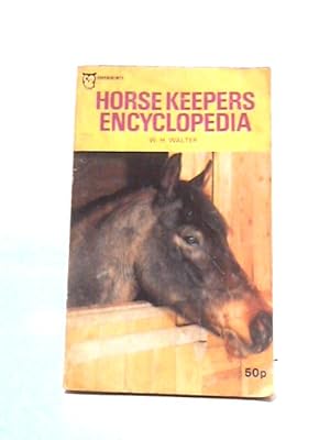 Bild des Verkufers fr Walter's Horse Keepers Encyclopedia zum Verkauf von World of Rare Books