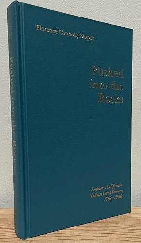 Seller image for Pushed into the Rocks: Southern California Indian Land Tenure, 1769-1986 for sale by Chaparral Books