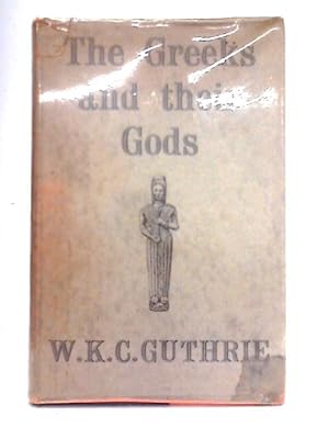 Seller image for The Greeks and Their Gods for sale by World of Rare Books