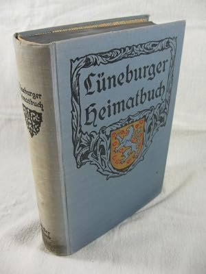 Lüneburger Heimatbuch. 1. Band. Land und wirtschaftliches Leben.