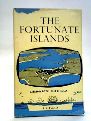 Immagine del venditore per The Fortunate Islands: A History of the Isles of Scilly venduto da World of Rare Books