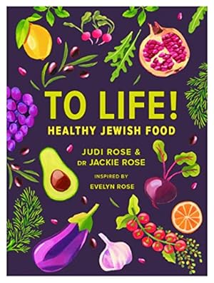 Seller image for To Life!: Healthy Jewish Food for sale by WeBuyBooks