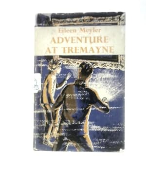 Immagine del venditore per Adventure At Tremayne venduto da World of Rare Books