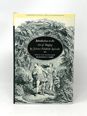 Seller image for Introduction to the Art of Singing by Johann Friedrich Agricola (Cambridge Musical Texts and Monographs) for sale by Underground Books, ABAA