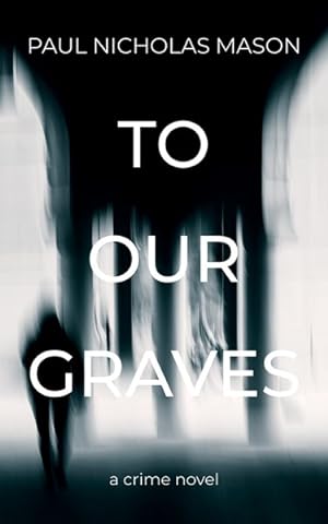 Bild des Verkufers fr To Our Graves zum Verkauf von GreatBookPrices