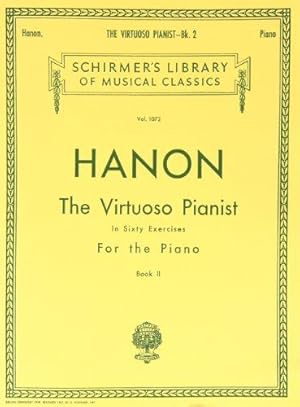 Bild des Verkufers fr The Virtuoso Pianist In 60 Exercises For The Piano Bk2: Schirmer Library of Classics Volume 1072 Piano Technique zum Verkauf von WeBuyBooks