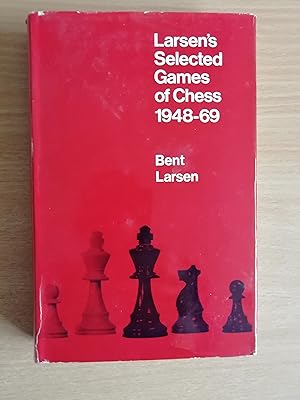 Seller image for Larsen's Selected Games of Chess 1948-69 for sale by Glynn's Books