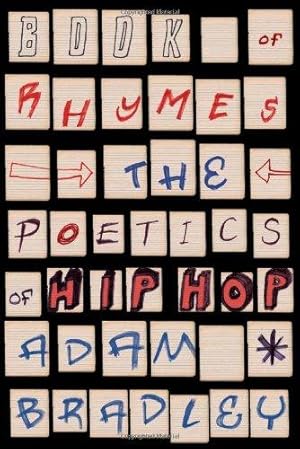 Bild des Verkufers fr Book of Rhymes: The Poetics of Hip Hop zum Verkauf von WeBuyBooks