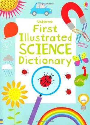 Bild des Verkufers fr First Illustrated Science Dictionary (Illustrated Dictionaries and Thesauruses) zum Verkauf von WeBuyBooks 2