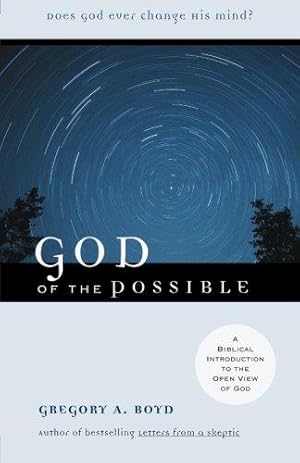 Bild des Verkufers fr God of the Possible: A Biblical Introduction To The Open View Of God zum Verkauf von WeBuyBooks