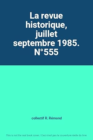 Immagine del venditore per La revue historique, juillet septembre 1985. N555 venduto da Ammareal