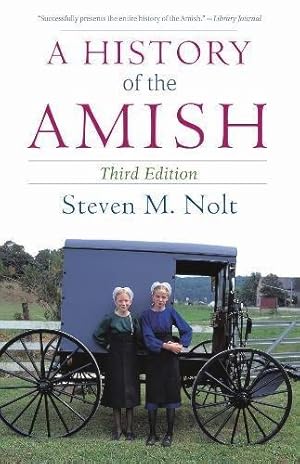 Bild des Verkufers fr A History of the Amish: Third Edition zum Verkauf von WeBuyBooks