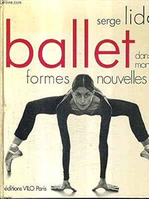 Bild des Verkufers fr BALLET: DANS LE MONDE FORMES NOUVELLES. zum Verkauf von Ammareal