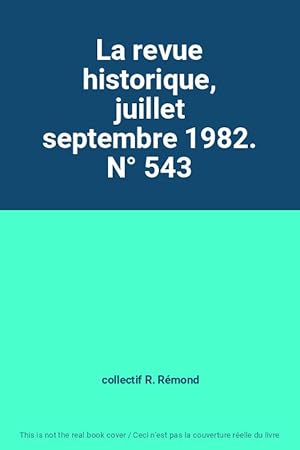 Bild des Verkufers fr La revue historique, juillet septembre 1982. N 543 zum Verkauf von Ammareal