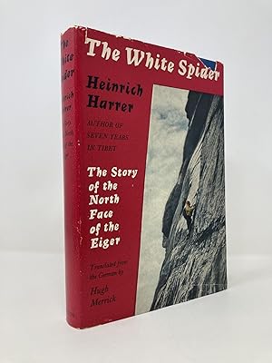 Image du vendeur pour The White Spider: The story of the north face of the Eiger mis en vente par Southampton Books