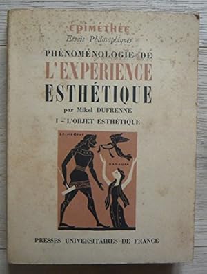 Bild des Verkufers fr Mikel DUFRENNE phnomnologie de L'Exprience Esthtique - TOME 1 : L'Objet Esthtique 1953 zum Verkauf von Ammareal