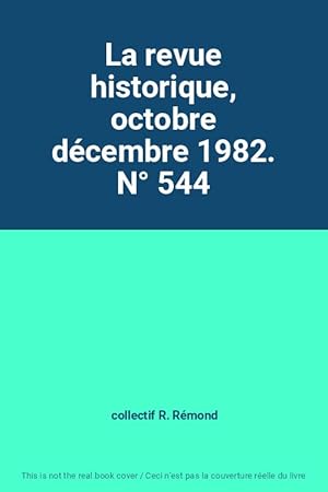 Immagine del venditore per La revue historique, octobre dcembre 1982. N 544 venduto da Ammareal