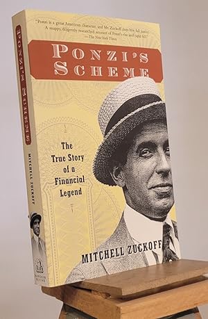 Ponzi's Scheme: The True Story of a Financial Legend