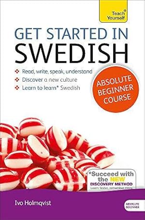 Immagine del venditore per Get Started in Swedish Absolute Beginner Course: (Book and audio support) (Teach Yourself) venduto da WeBuyBooks