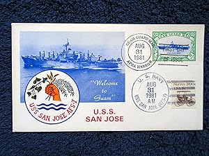 CACHET FIRST DAY COVER; U.S.S. SAN JOSE; CANCELLED GUAM GUARD MAIL, APRA HARBOR, AUG 31 1981, 10 ...