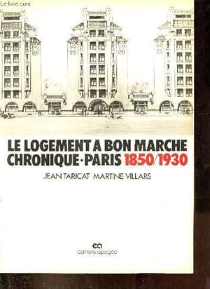 Bild des Verkufers fr Le logement a bon marche chronique Paris 1850-1930 - Collection " Espace-temps ". zum Verkauf von Le-Livre